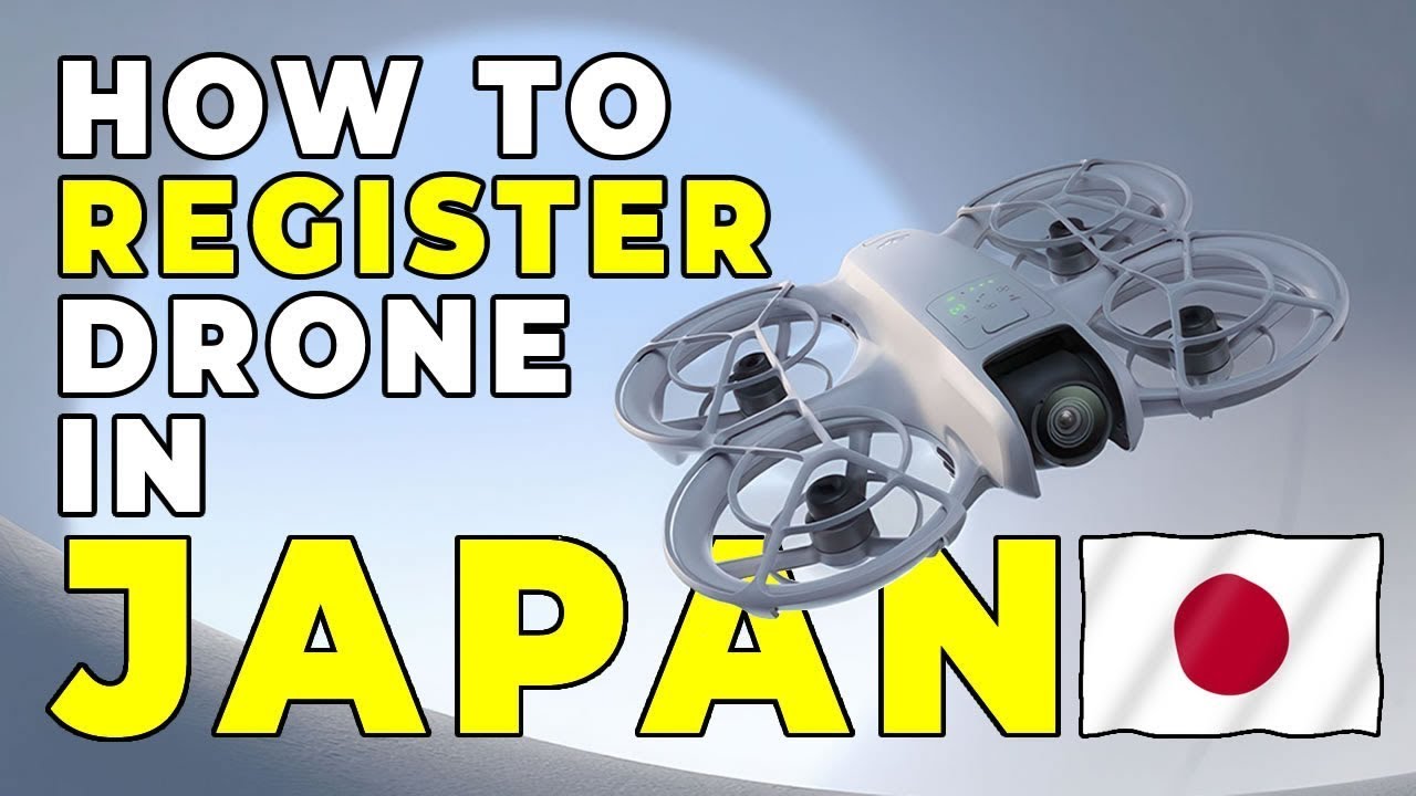 Guide to REGISTER your drone in JAPAN