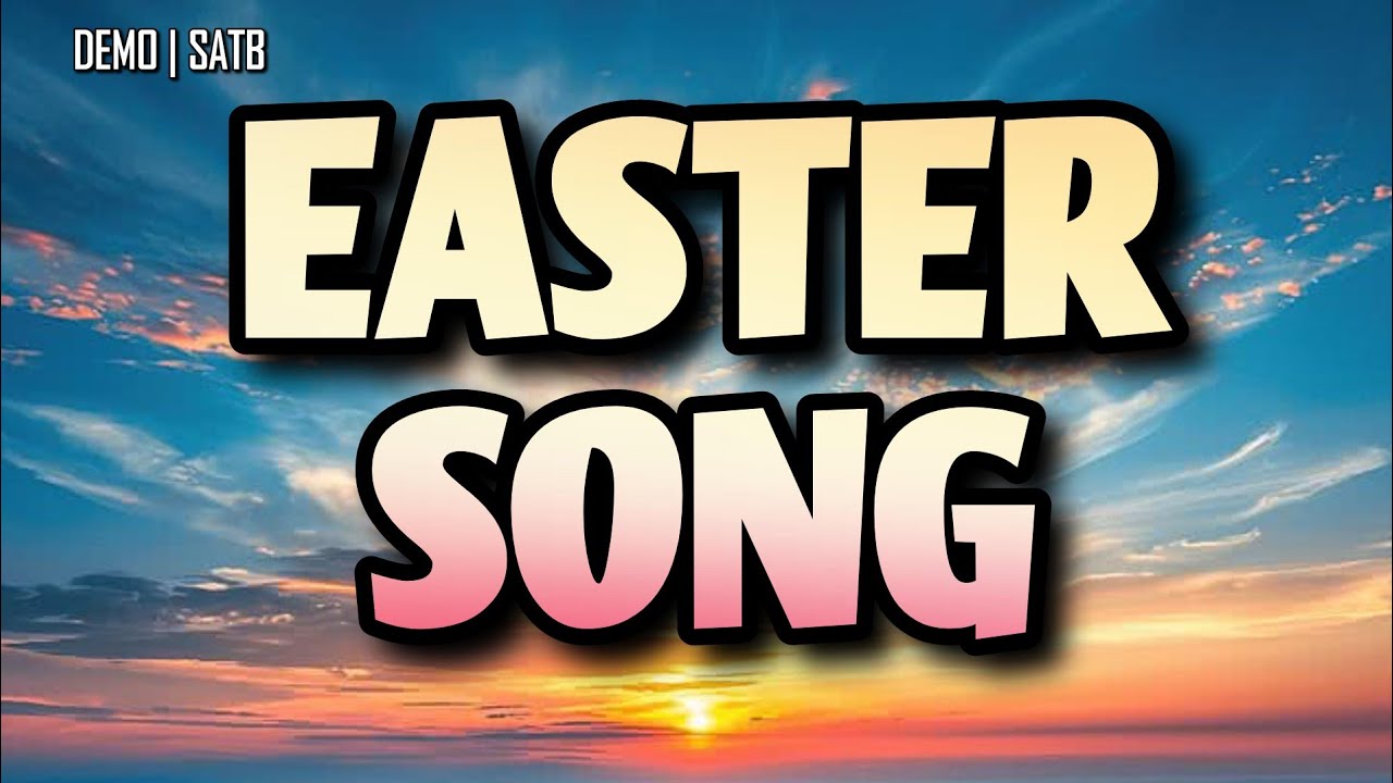 Easter Song | DEMO | SATB | Song Offering