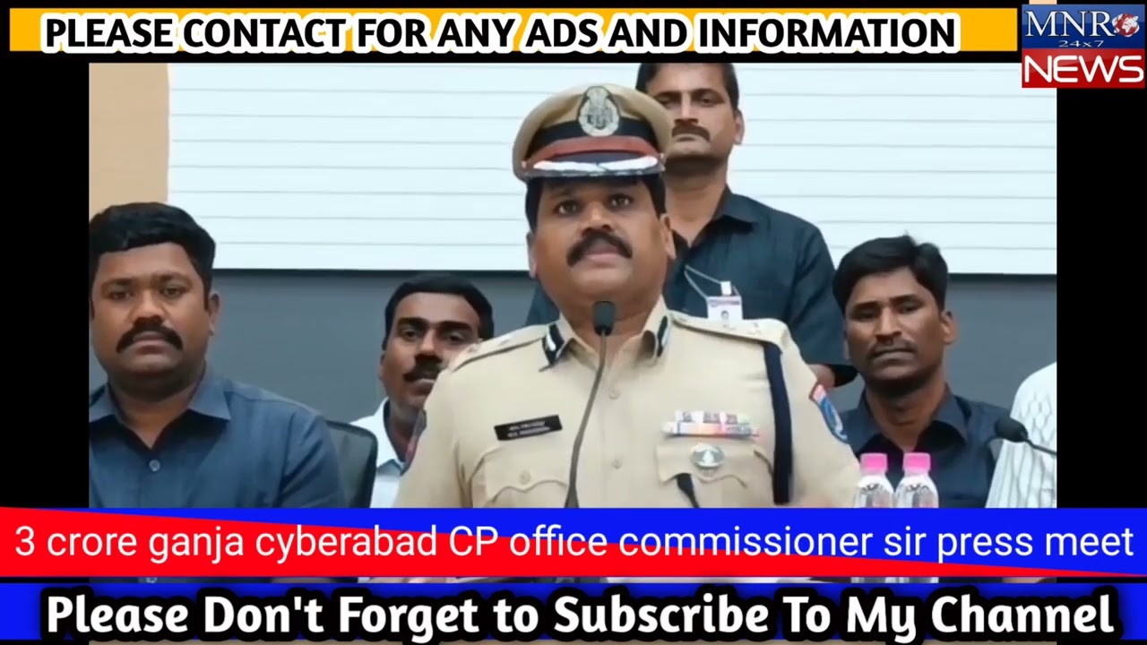 3 crore ganja cyberabad CP office commissioner sir press meet MNR NEWS