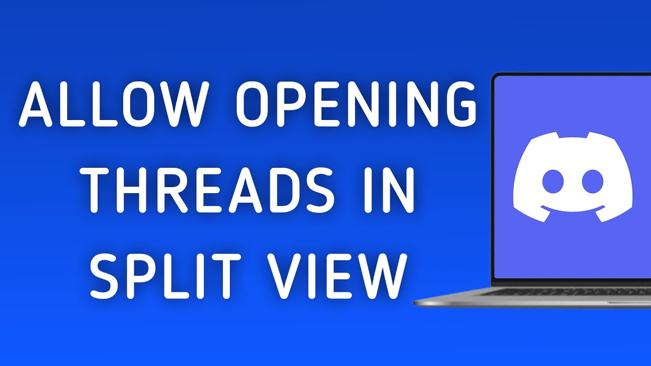 How To Allow Opening Threads In Split View On Discord App On PC (New Update)