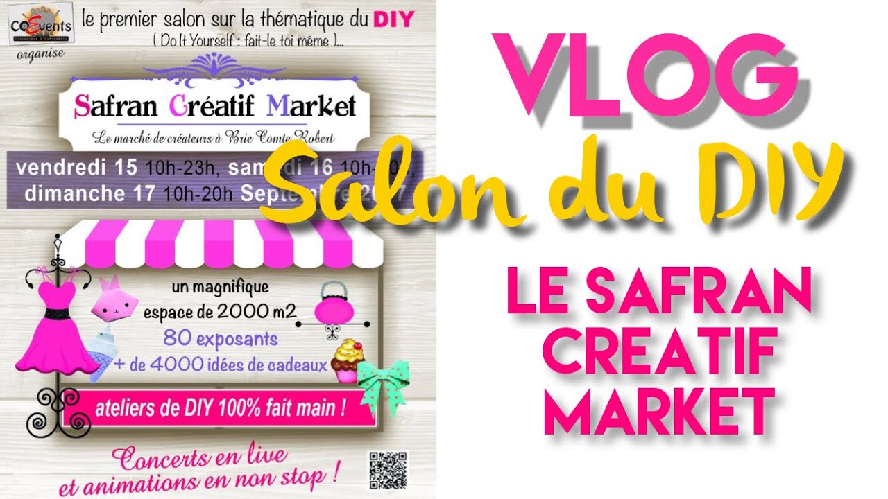 Vlog : Salon du DIY, Le Safran Créatif Market.
