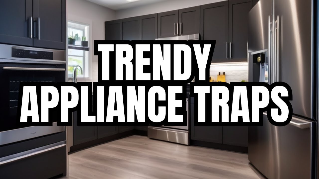 The downside of popular appliance trends in 2024