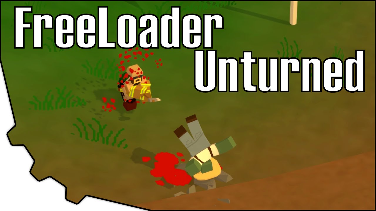 FreeLoader #3 - Unturned - My Kingdom for a Sandwich
