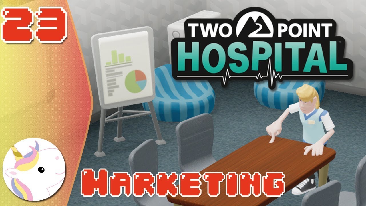 Unlocking The Marketing Room ~ Two Point Hospital #23 | Flemington