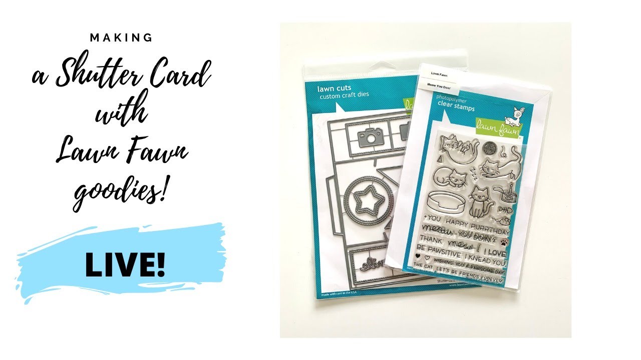 Making a Shutter Card with Lawn Fawn *LIVE*
