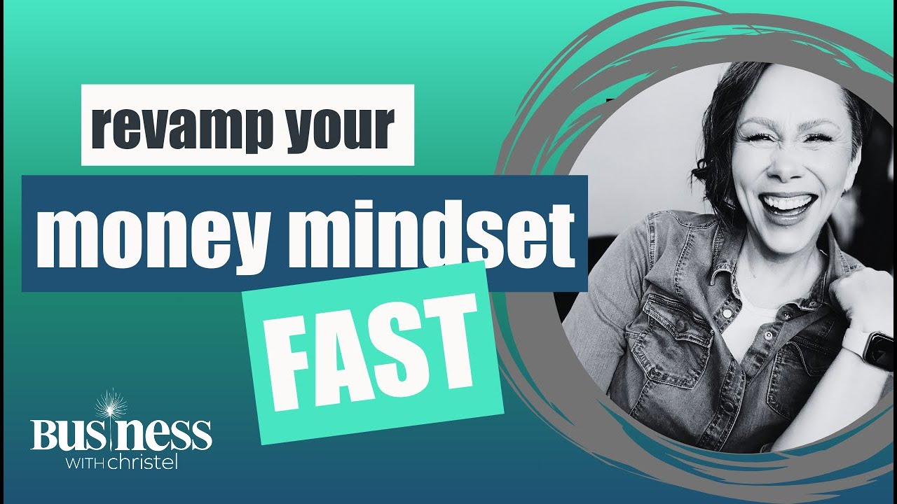 How to Revamp Your Money Mindset Fast (Without Any Traditional Money Mindset Work)