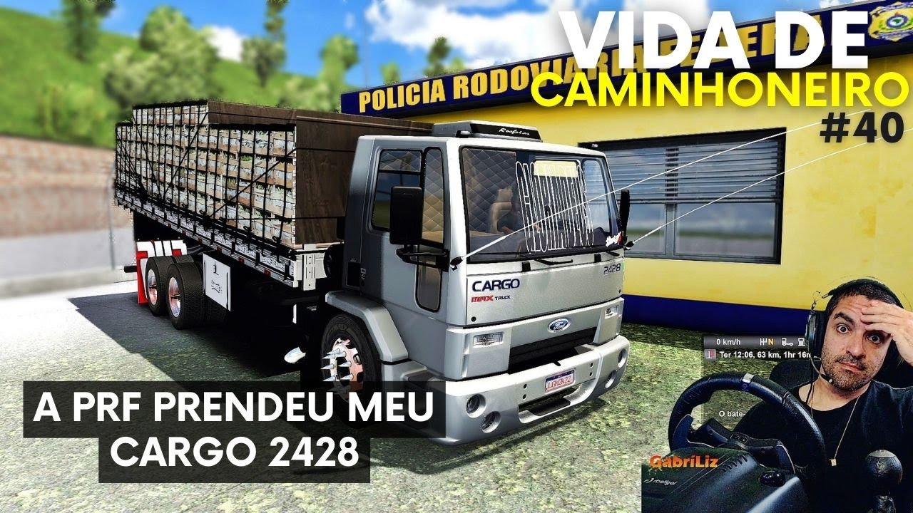 A PRF PRENDEU O MEU CARGO 2428 E TIVE QUE CORRER - Vida de Caminhoneiro #40 ETS2