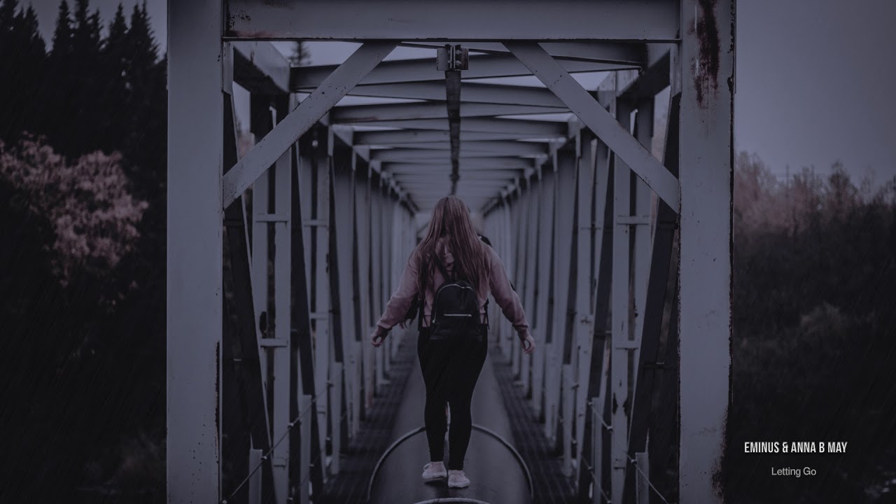 Eminus & Anna B May - Letting Go