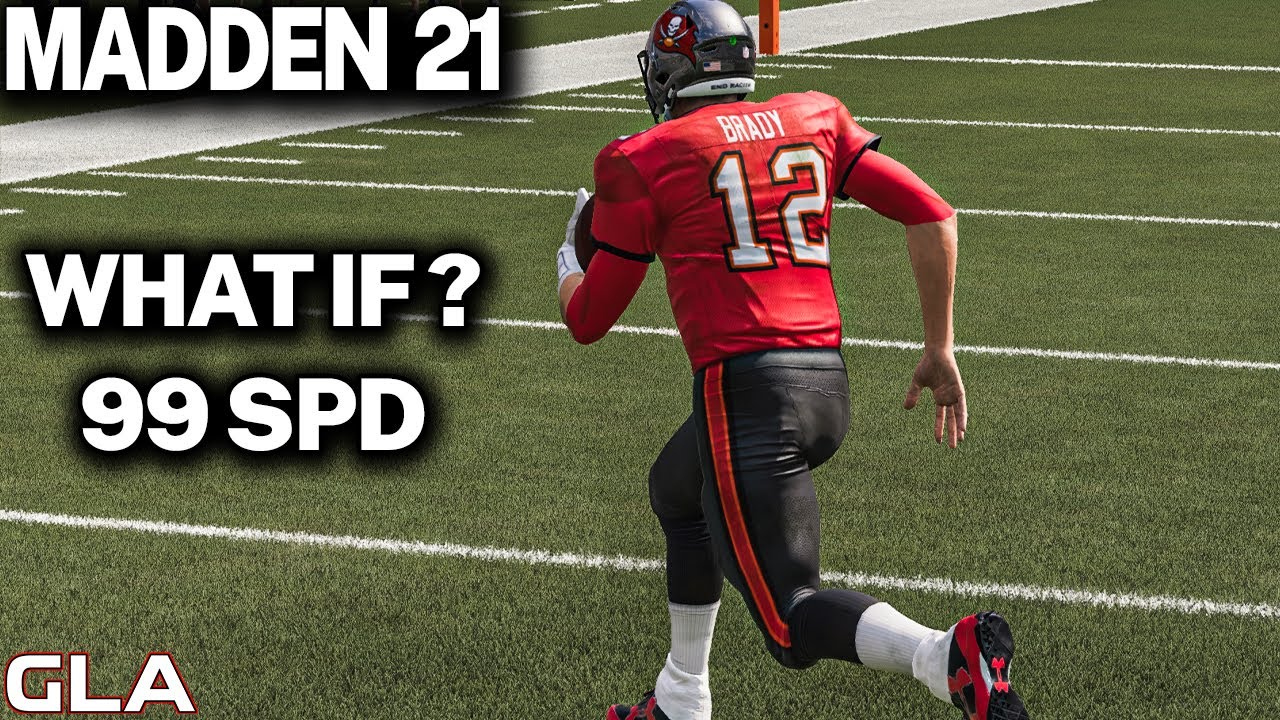 What If Tom Brady was 99 Speed Madden 21 #GLA #WhatIf #TomBrady