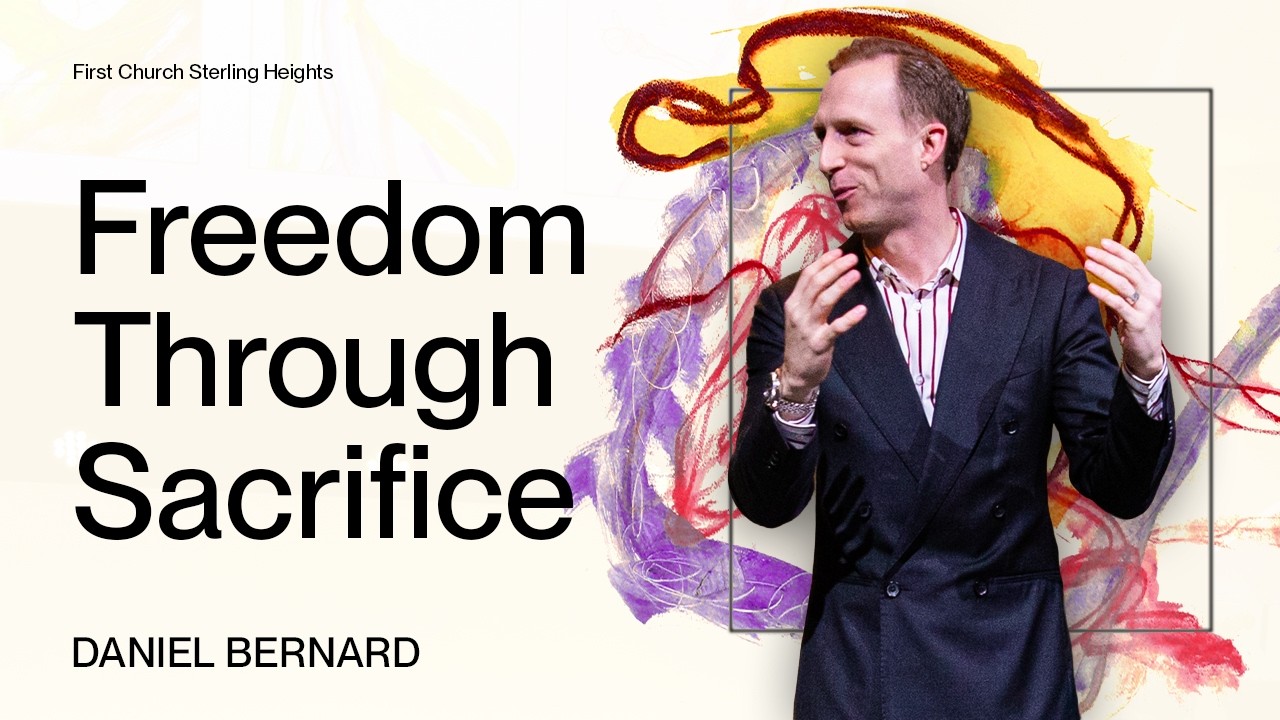 Pastor Daniel Bernard - Freedom Through Sacrifice | Church Online