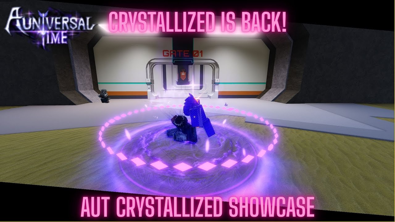 [AUT] Crystallized Is Back! Crystallized Showcase A Universal Time
