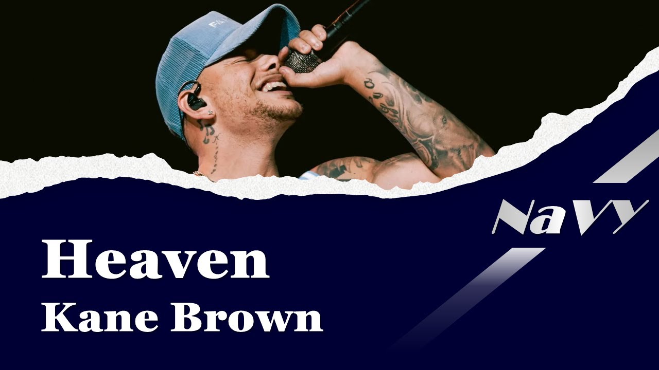【Lyrics / 和訳】 Heaven - Kane Brown