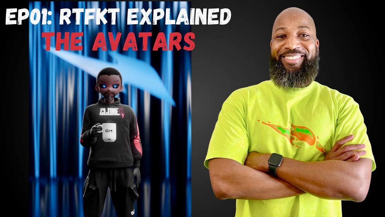 RTFKT Explained  - The CloneX Avatars