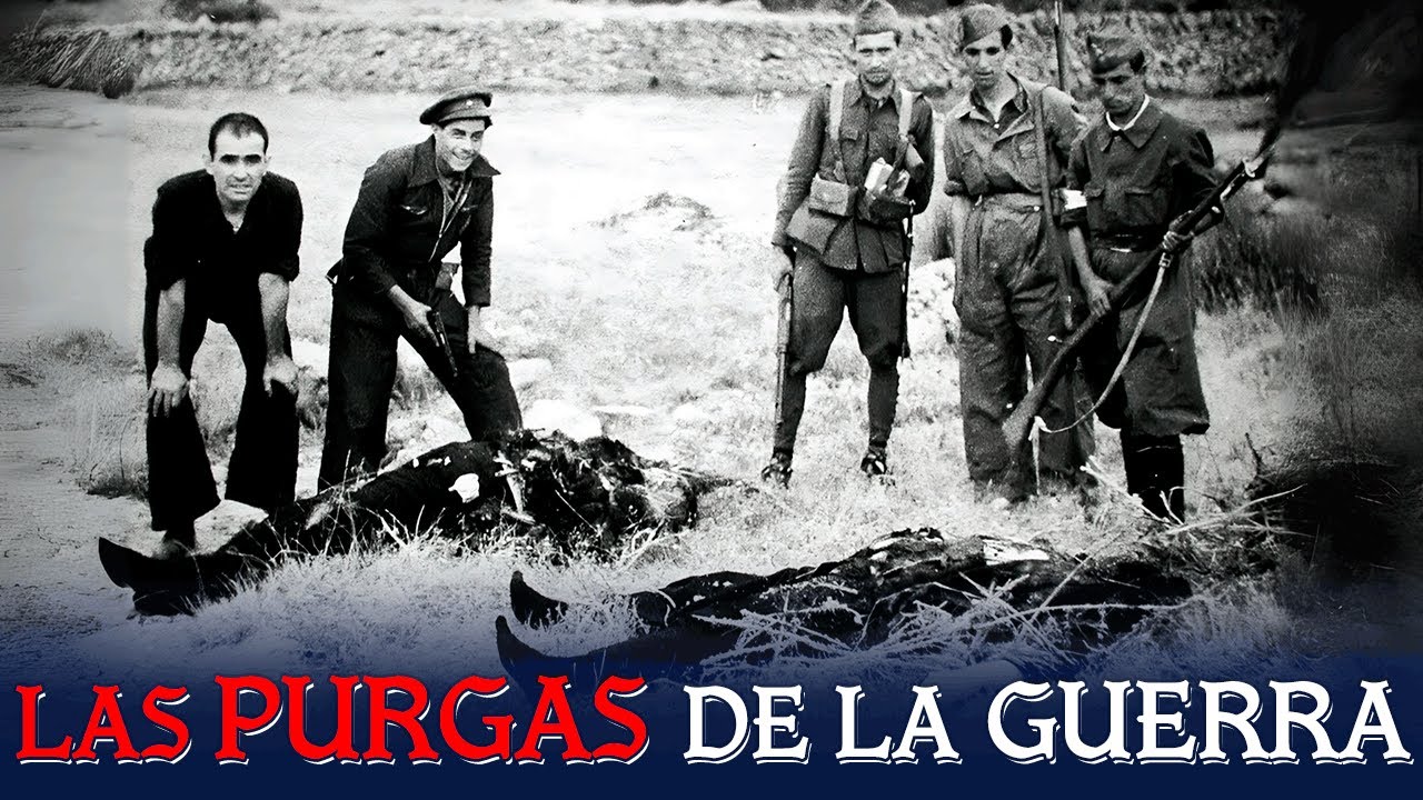 Las PURGAS de la Guerra Civil