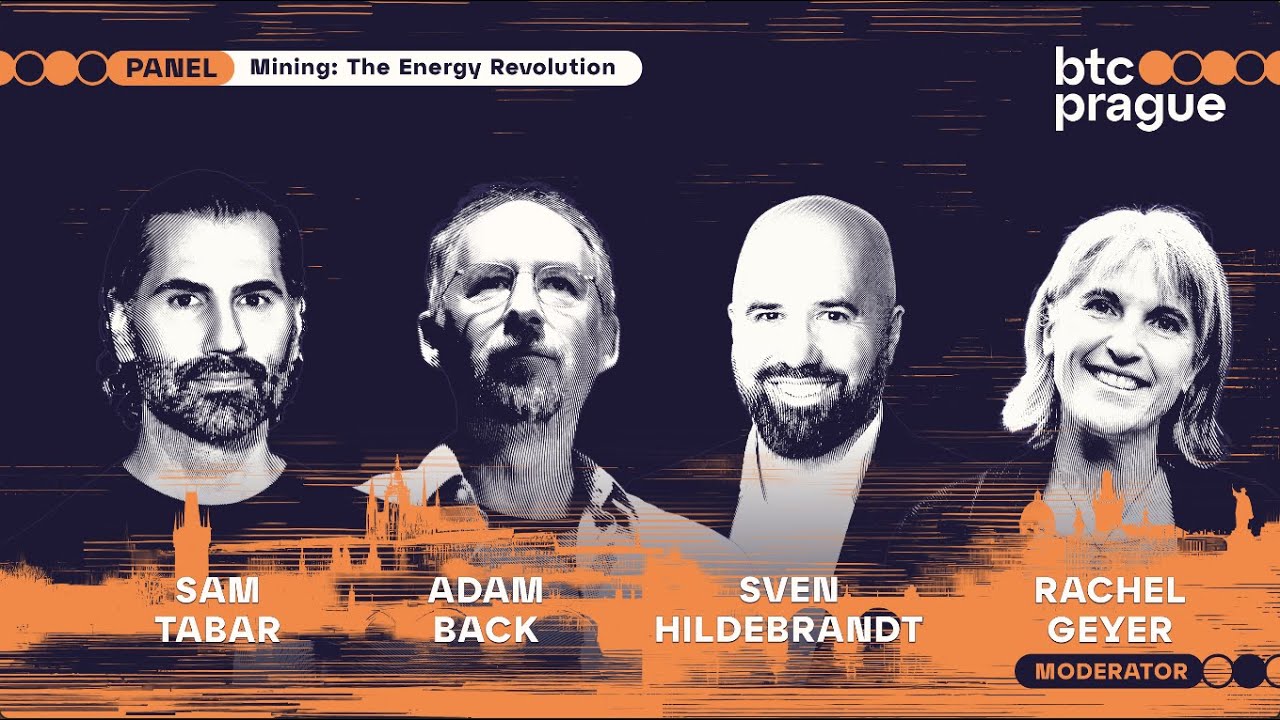 Mining: The Energy Revolution — Adam Back, Sven Hildebrandt, Sam Tabar & Rachel Geyer