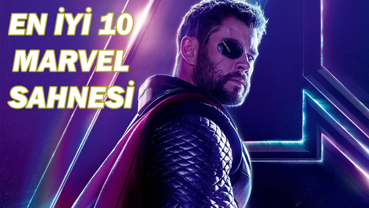 MARVEL FİLMLERİNİN EN İYİ 10 SAHNESİ