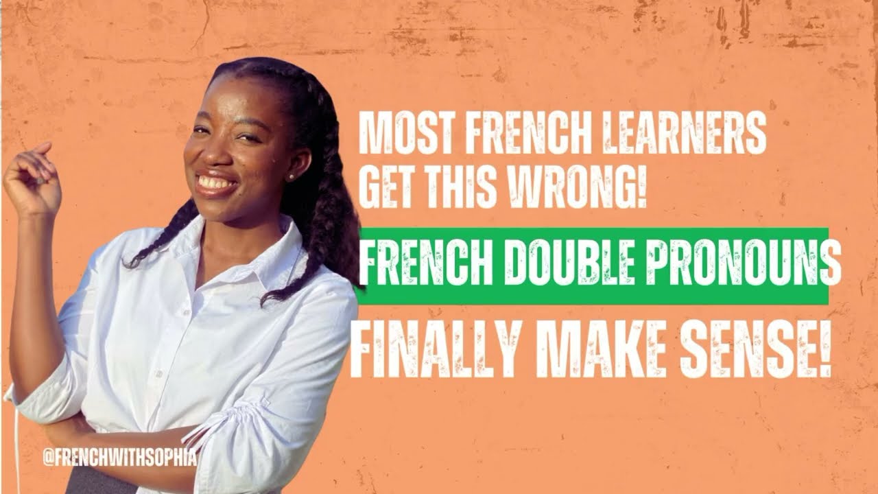 French Double Pronouns @Frenchwithsophia 