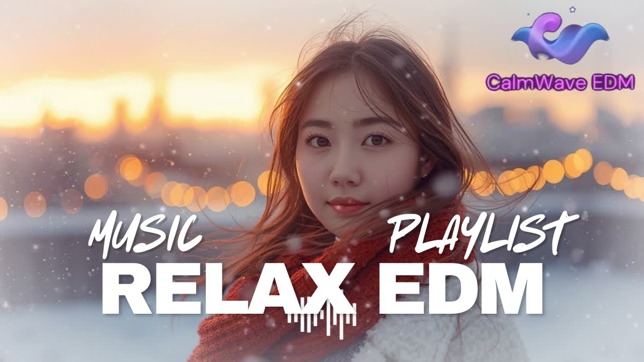 【EDM Relax #30】 Snowlight EDM ✨ Aesthetic Winter Future Bass Mix.