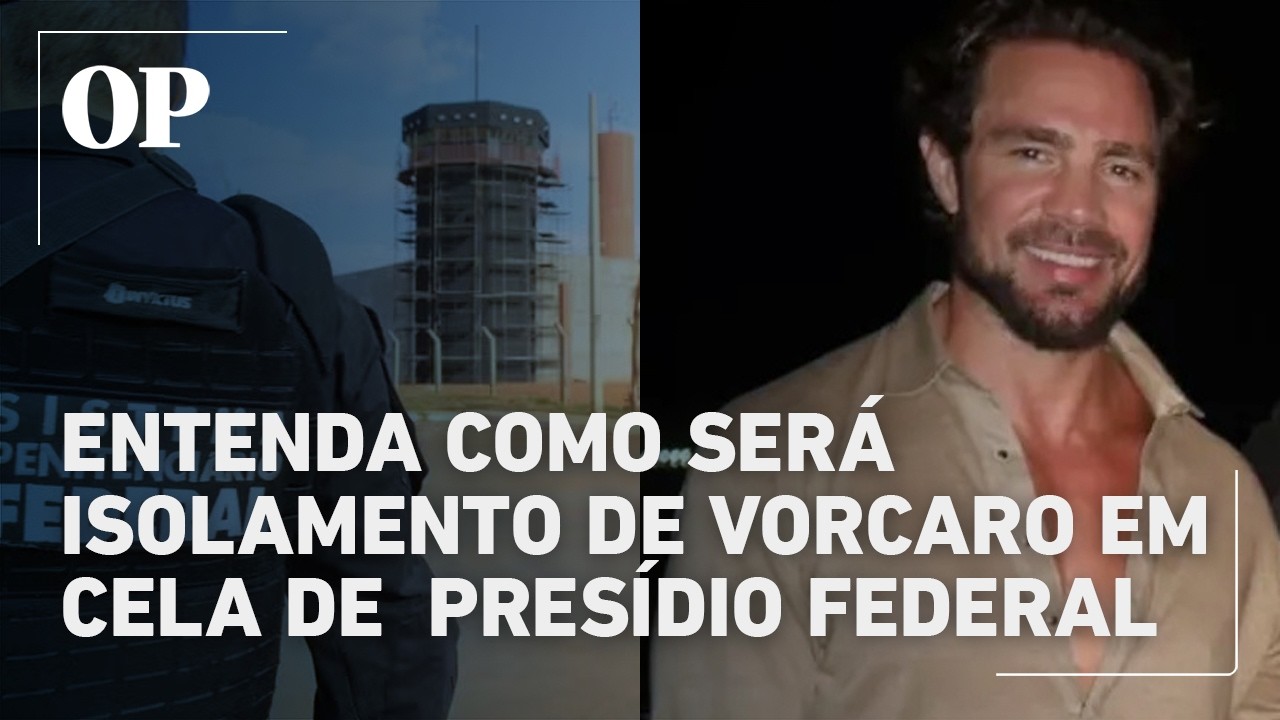 Entenda como será o isolamento de Vorcaro em cela de nove metros quadrados em presídio federal