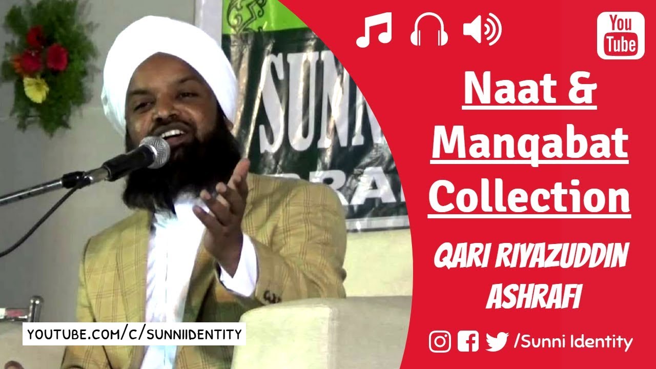 New collection of Naats & Manqabat's 2018 - Qari Riyazuddin Ashrafi
