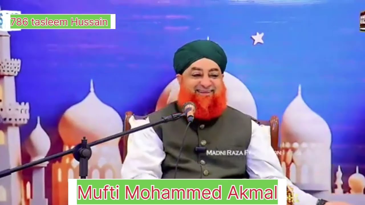 Mufti Mohammed Akmal Sahab Ramzan bayan 2025