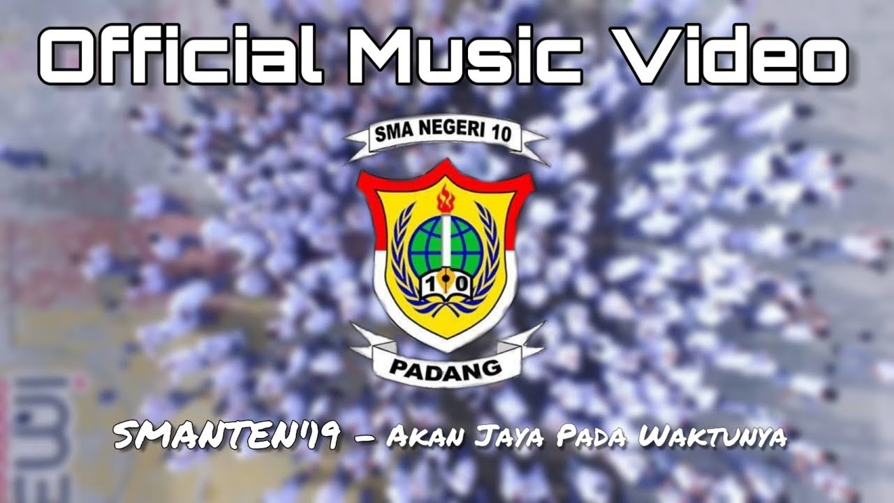 Smanten '19 - Akan Jaya Pada Waktunya (Official Music Video)