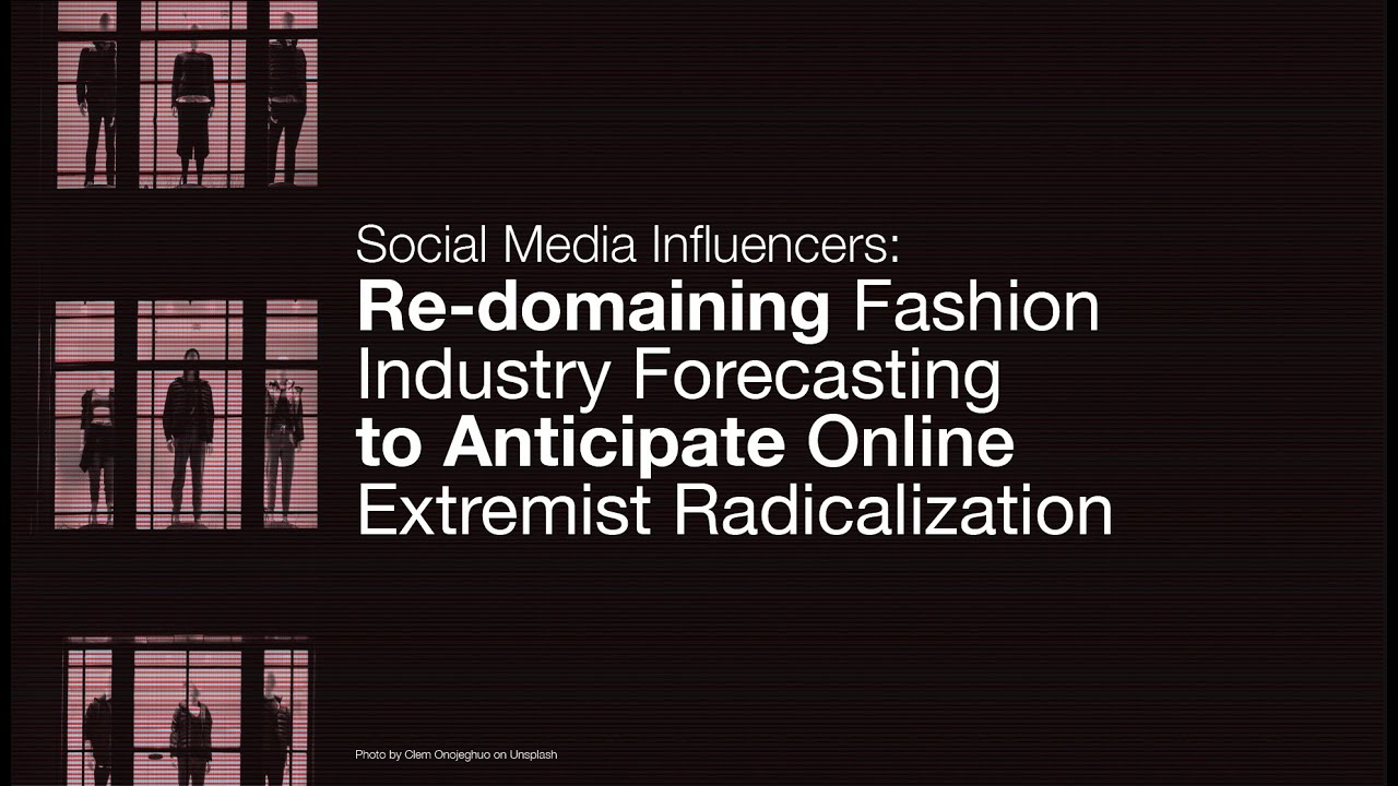 Social Media Influencers: Online Extremist Radicalization - Part 2