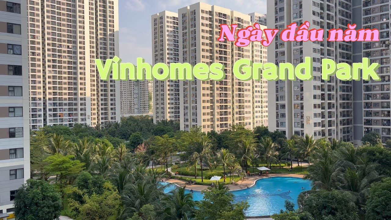 Ngày đầu năm-Vinhomes Grand Park
