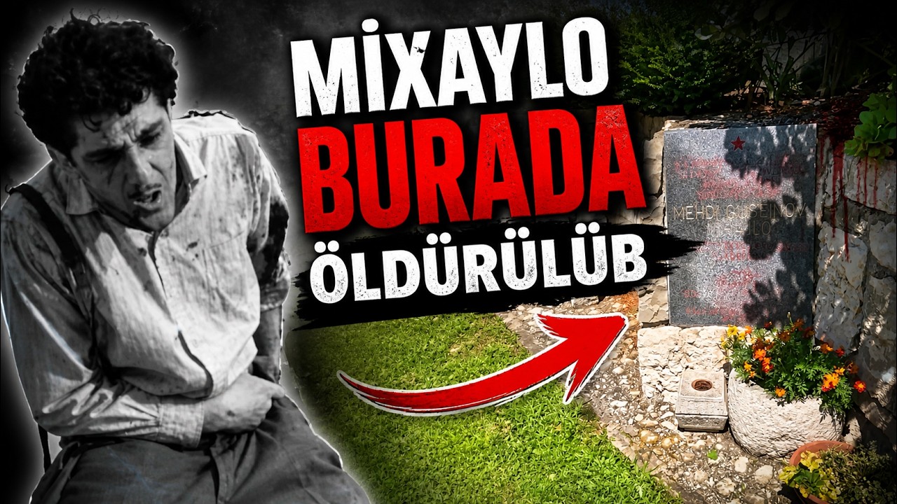 Mixaylonun öldürüldüyü yer