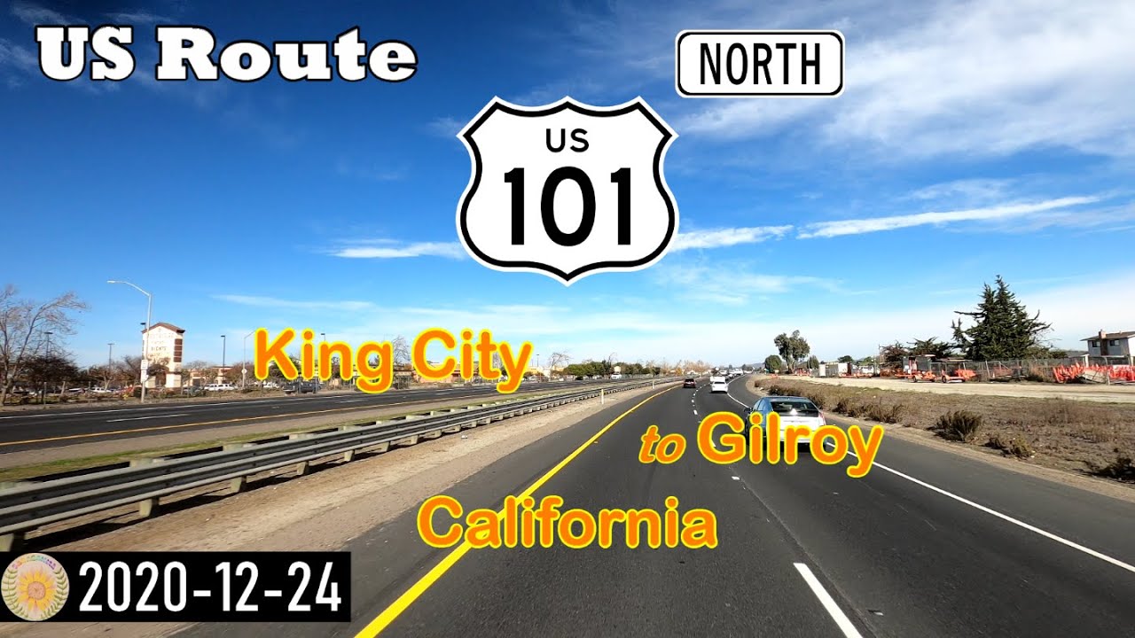 US-101, King City to Gilroy, California, scenic driving northbound