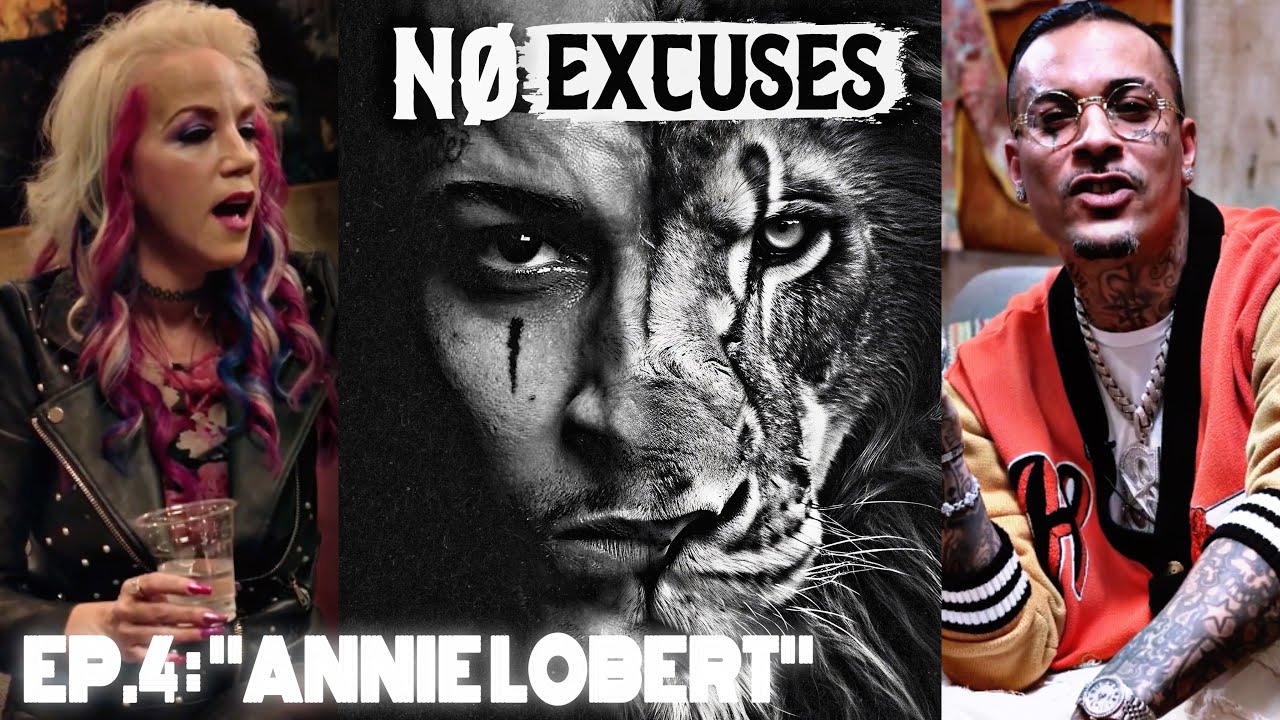 NO EXCUSES PODCAST | EP. 4: &ldquo;ANNIE LOBERT