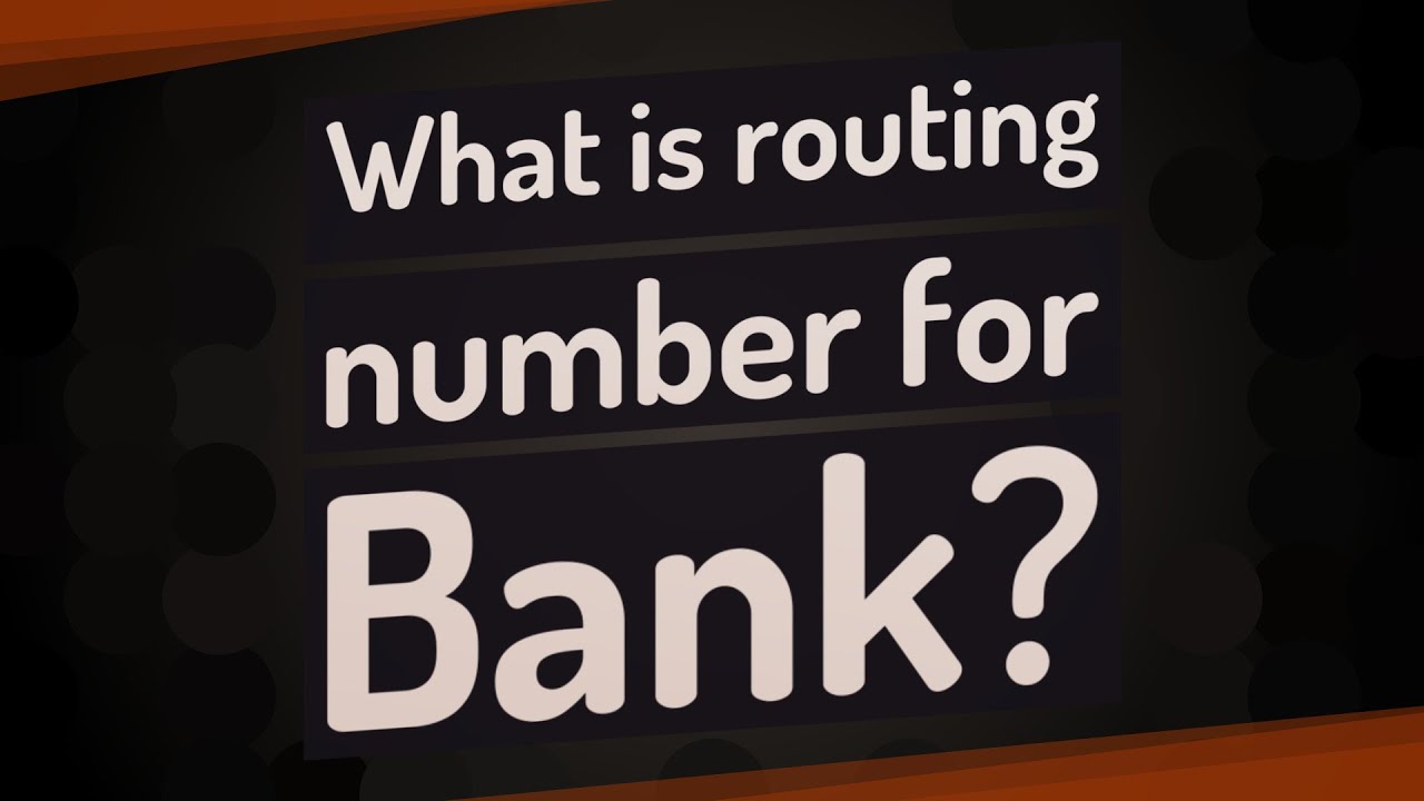 What is routing number for Bank?