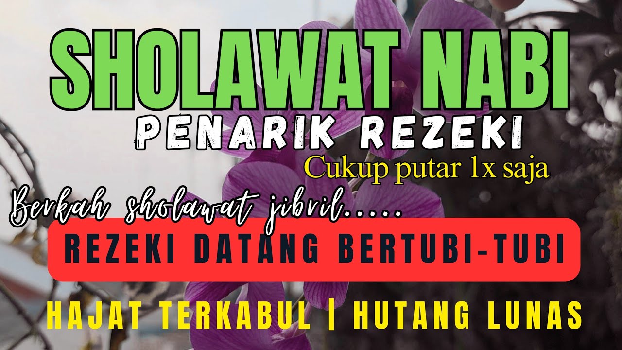 SHOLAWAT JIBRIL | SHOLAWAT PENARIK REZEKI & KETENANGAN HATI ﷺ