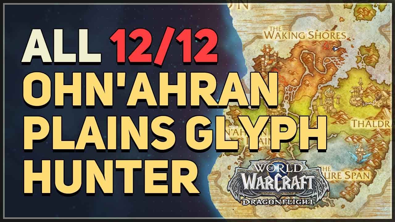 Ohn'ahran Plains Glyph Hunter WoW