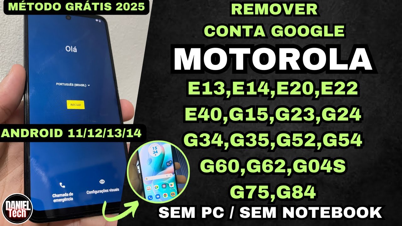 Remover conta google motorola E13,E14,E20,E22,E40,G15,G23,G24,G34,G35,G52,G54,G60,G62,G04S,G75,G84