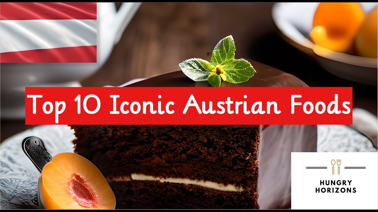 Top 10 Iconic Austrian Foods - Hungry Horizons