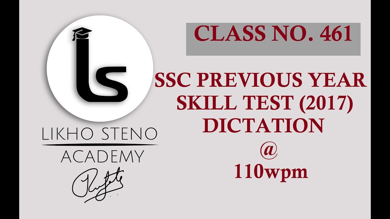 SSC Stenographer Previous Year Dictation | 2017 Skill Test Shorthand Dictation 110 WPM | Class 461 |
