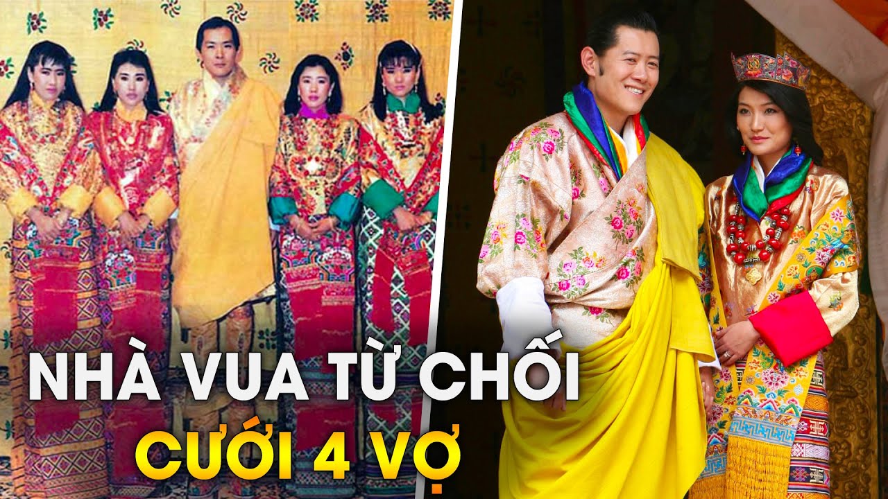 Vì Sao Vị Vua Của Quốc Gia Hạnh Phúc Nhất TG Này Từ Chối Cưới NHIỀU NGƯỜI VỢ? | Giới Thượng Lưu