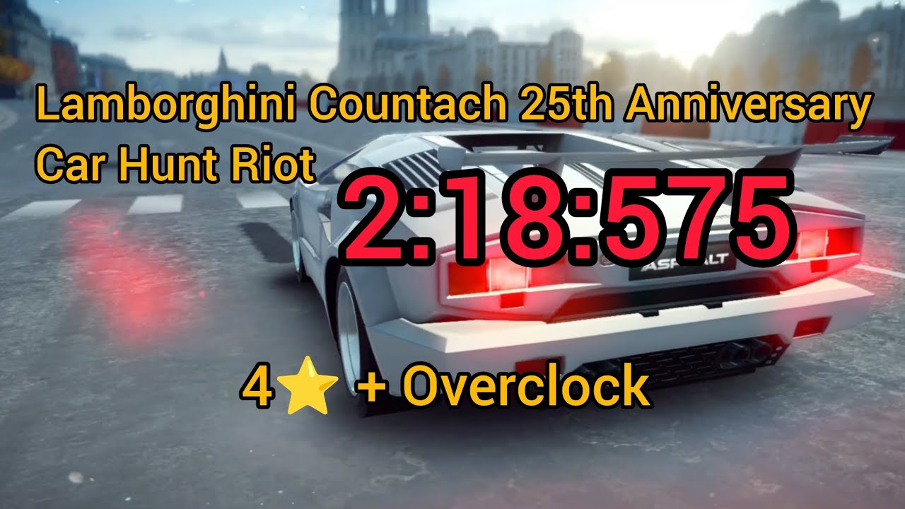 Lamborghini Countach 25th Anniversary Car Hunt Riot | 2:18:575 w/ 4⭐ Car + OC | Asphalt Legends 