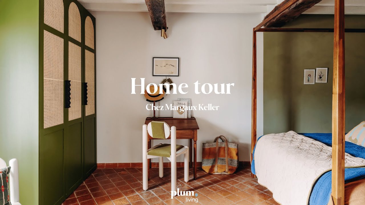 Home Tour - Chez Margaux Keller, dans le Luberon