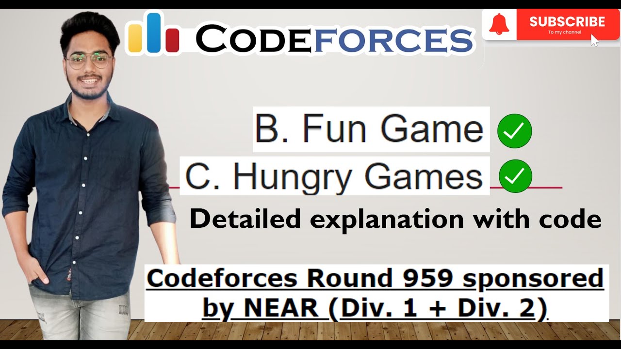 Codeforces Round 959 | B. Fun Game | C. Hungry Games | Editorial | Simple Solution.