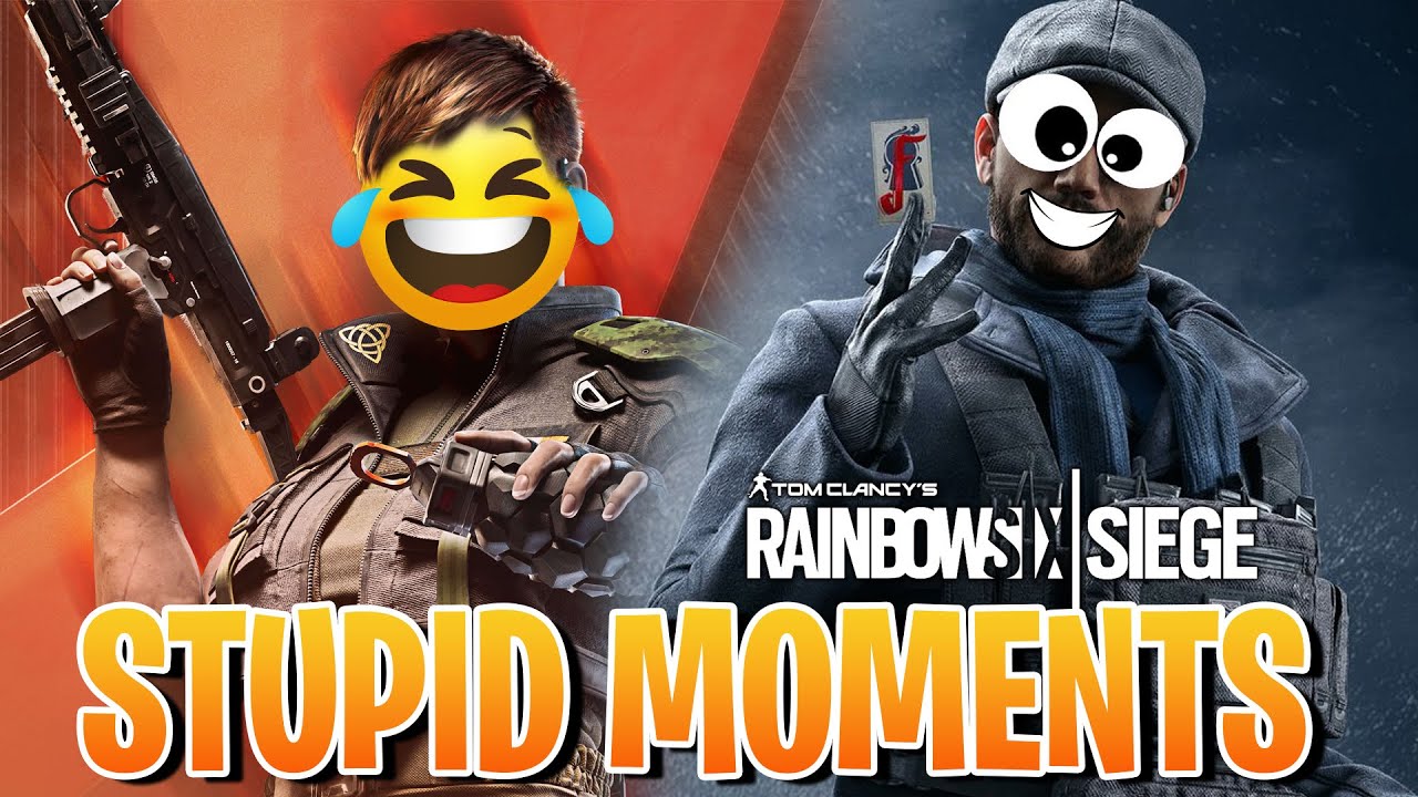Stupid Moments in Rainbow Six Siege