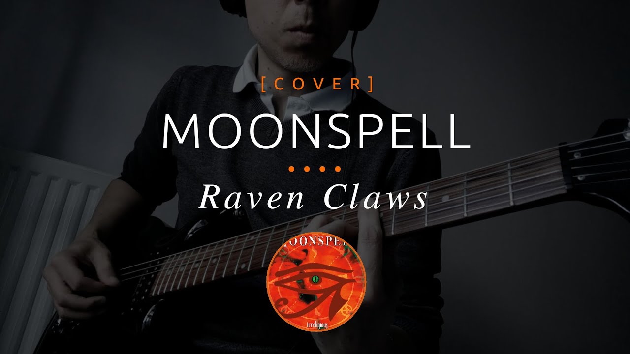74 | Moonspell - Raven Claws (cover in E tuning)