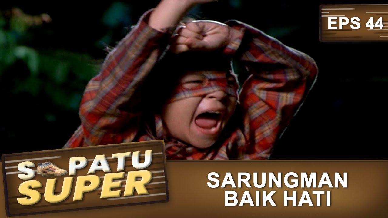 Sarungman Selamatkan Temannya – Sepatu Super Eps 44 Part 1