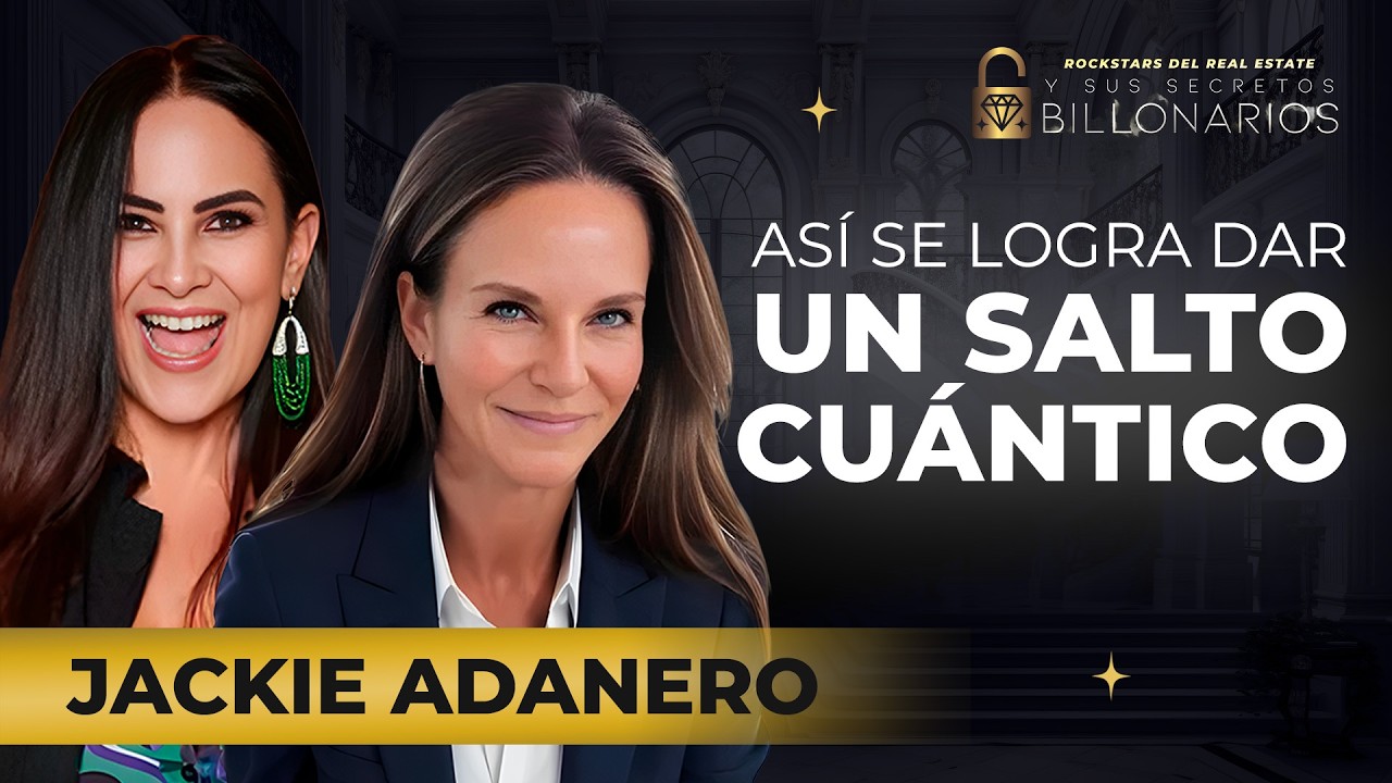 Así se logra dar un SALTO CUÁNTICO | Jackie Adanero