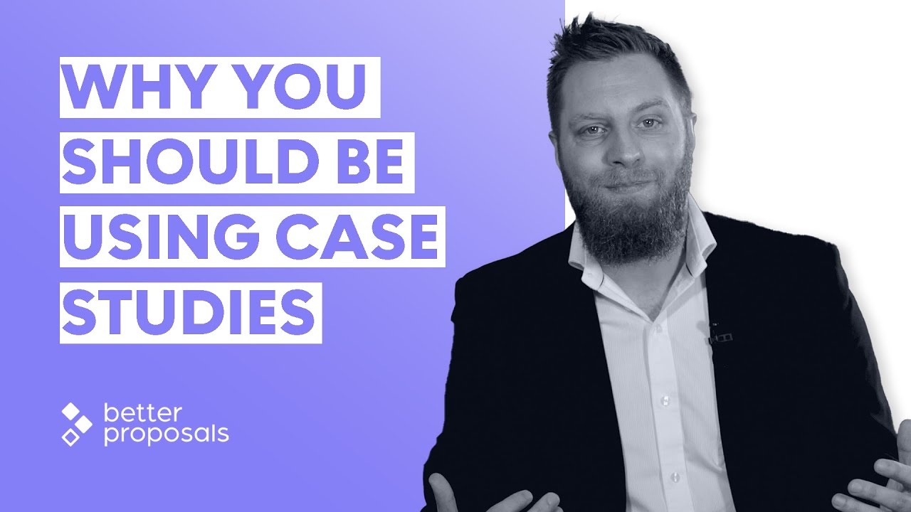 Why You Must Include a Case Study in Your Business Proposal