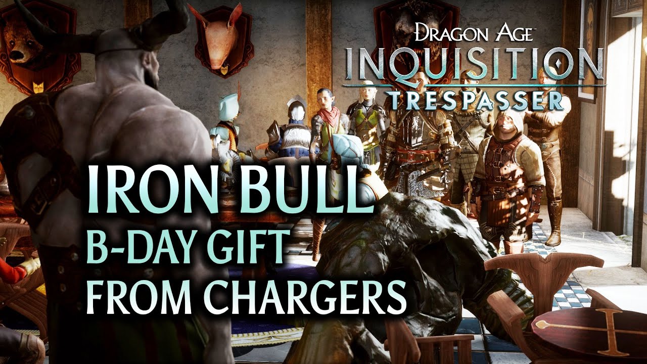 Dragon Age: Inquisition - Trespasser DLC - Iron Bull Birthday Gift from Chargers
