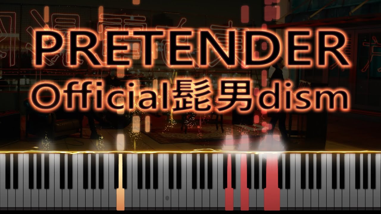 Pretender - Official HIGE DANdism (Piano Synthesia)