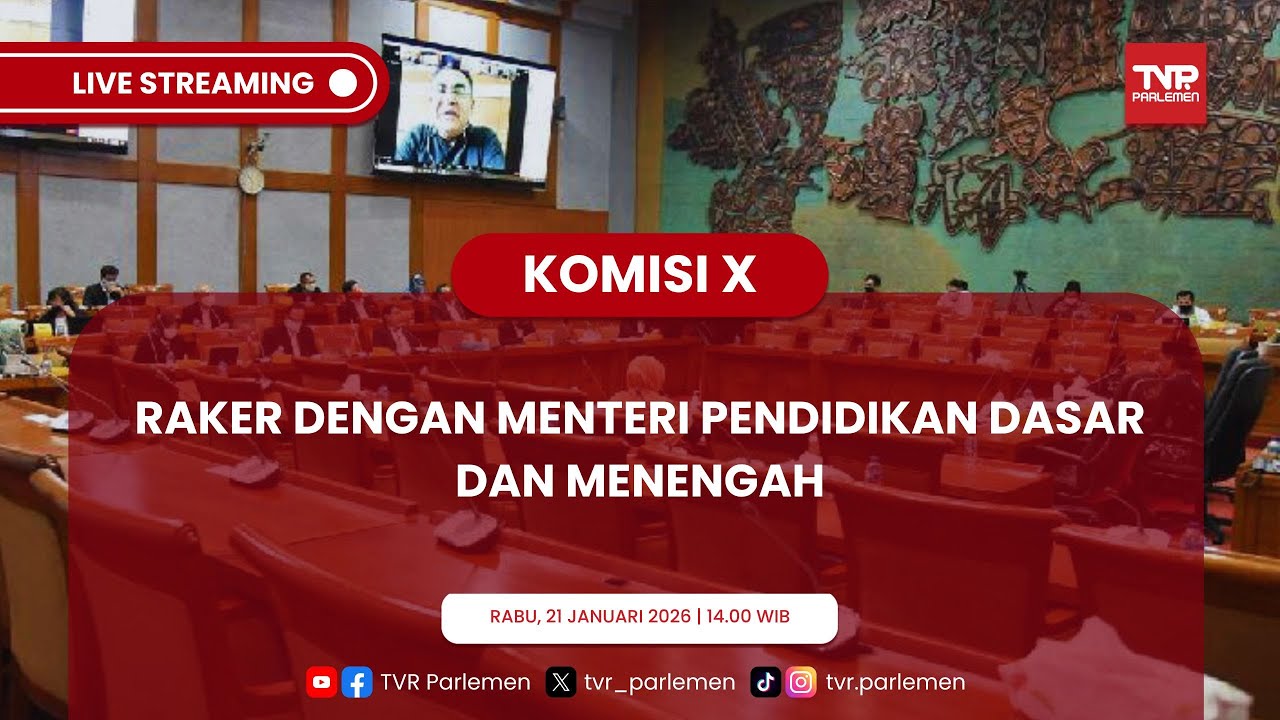 KOMISI X DPR RI RAPAT KERJA DENGAN MENTERI PENDIDIKAN DASAR DAN MENENGAH