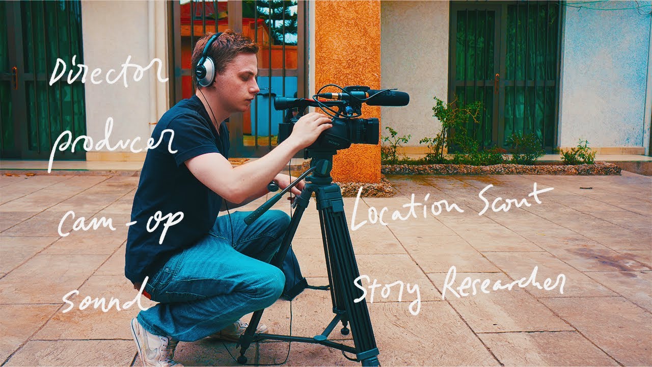 Documentary filmmaking but it's just you